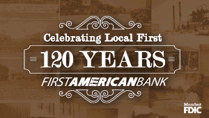 First American Bank celebrates 120 years
