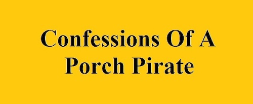 confessions of a porch pirate