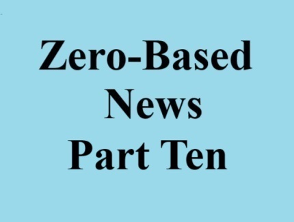 zero based news part ten