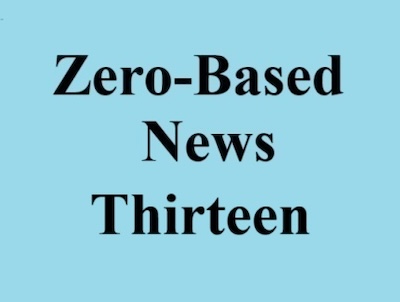 zero based news part thirteen