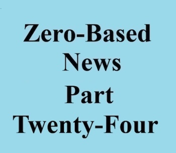 zero based news part twenty four