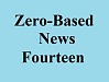zero based news part fourteen