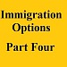 immigration options part four